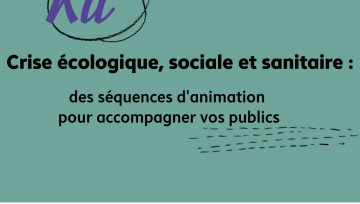 Visuel Kit Crise écologique, sociale et sanitaire