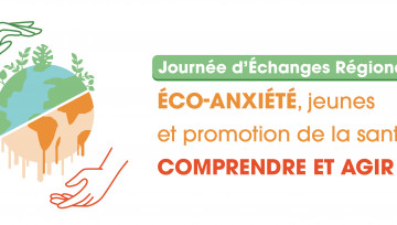 Journée d'Échanges Régionale 2023 Eco-anxiété, jeunes