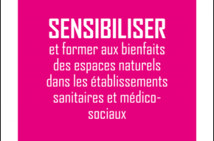 Sensibiliser et former aux bienfaits des espaces naturels