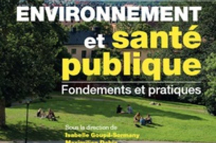 Environnement et santé publique : Fondements et pratiques