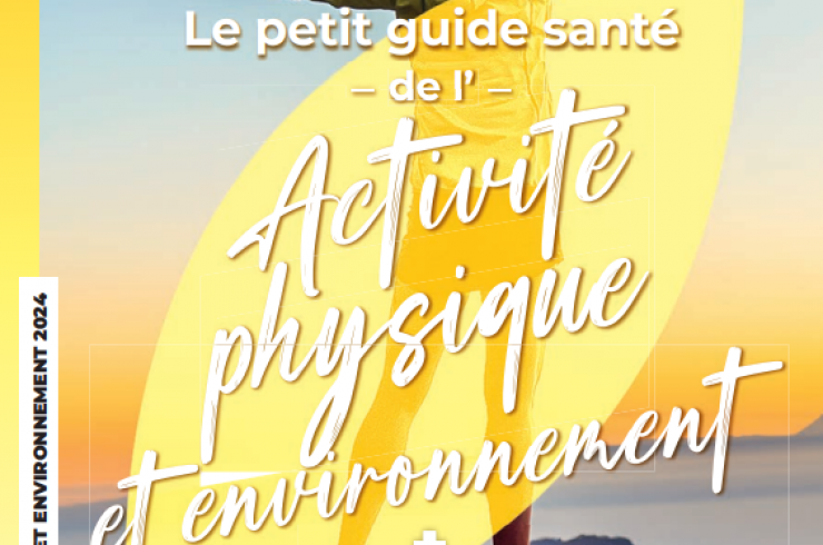 Couverture du petit guide santé de l'Activité Physique et Environnement
